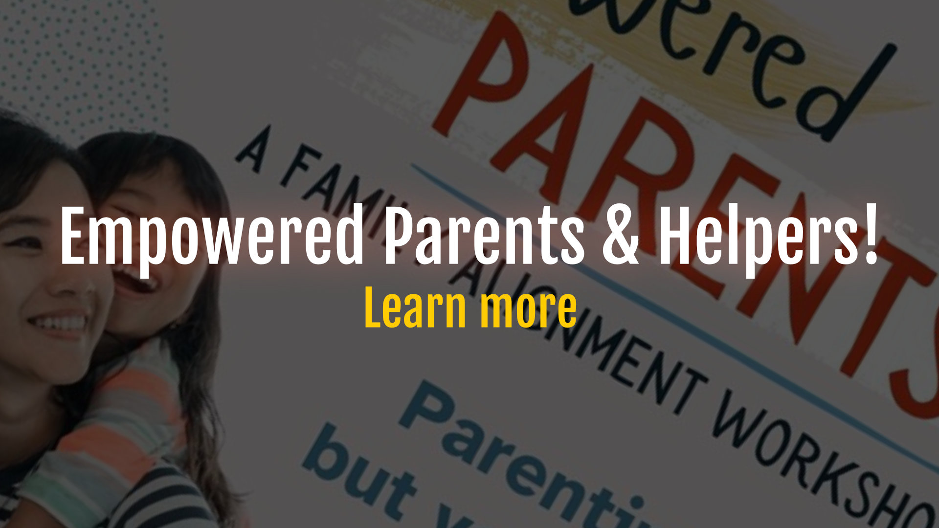Empowered Parents and Helpers