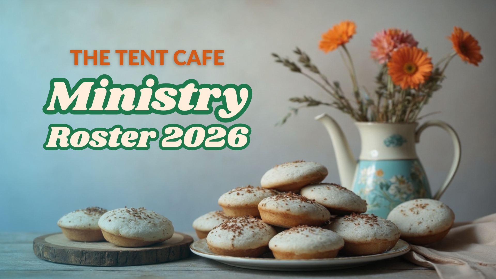 Tent Cafe 2026 Ministry Roster